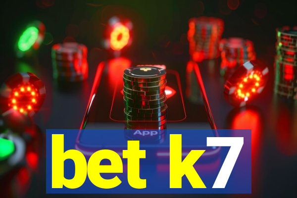 bet k7